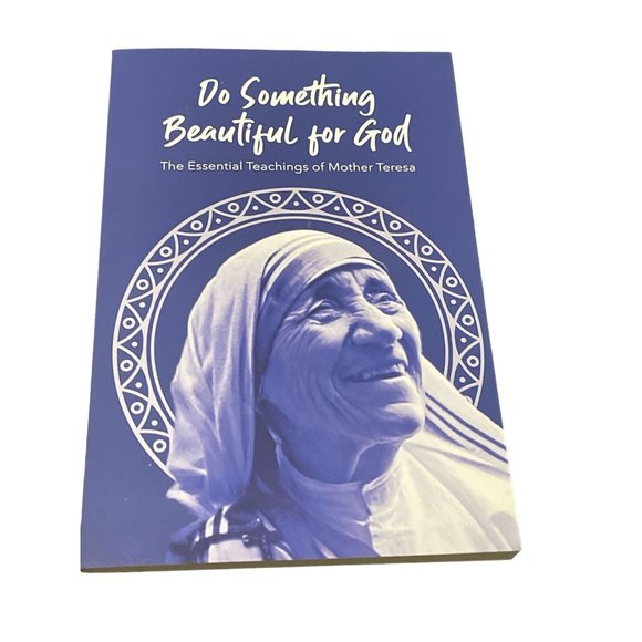 Do Something Beautiful for God: The Essential Teachings of Mother Teresa Catholi - Picture 1 of 3